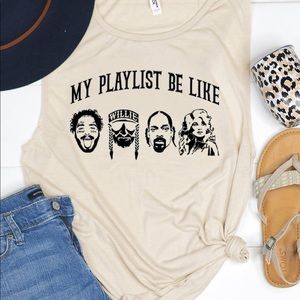 NWOT My Playlist Be Like Sleeveless T-Shirt